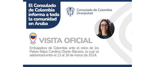 El Consulado en Aruba invita a un encuentro con la Embajadora de Colombia en el Reino de los Países Bajos, Carolina Olarte Bácares