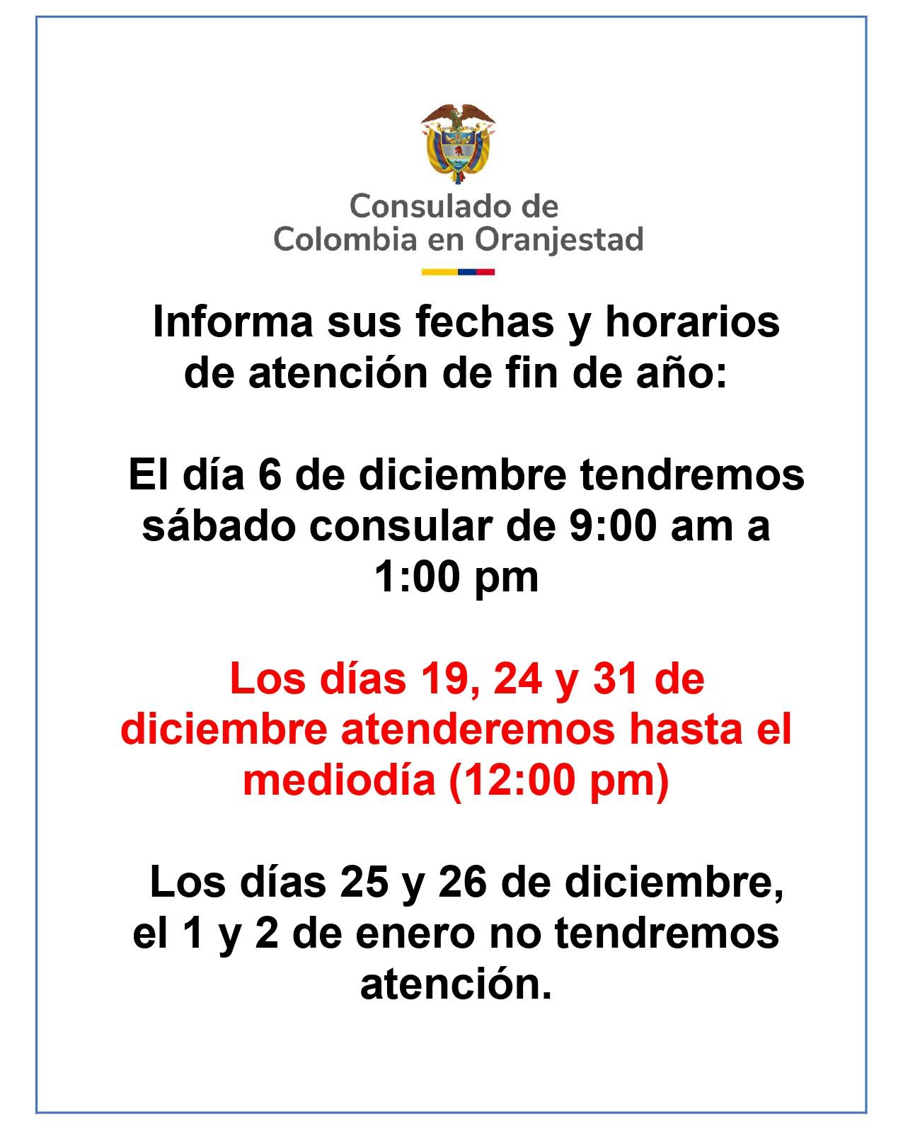 l Consulado de Colombia en Aruba informa las fechas de atención y horarios de fin de año