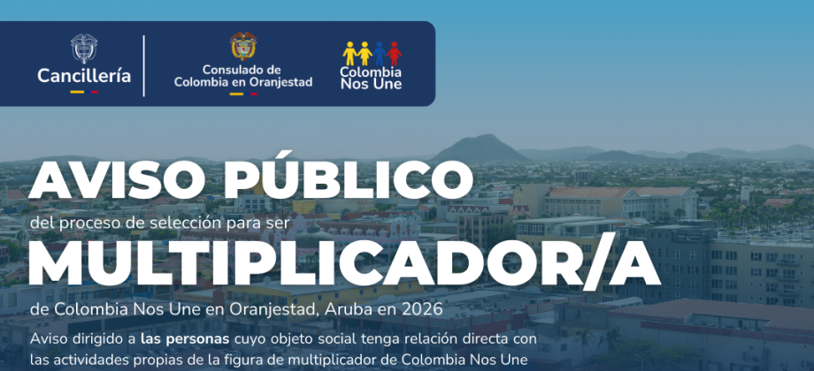 Convocatoria pública para la selección del multiplicador de Colombia Nos Une en Aruba