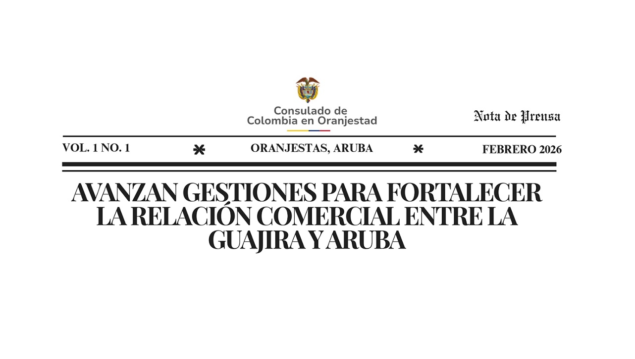 Avanzan gestiones para fortalecer la relación comercial entre Aruba y La Guajira