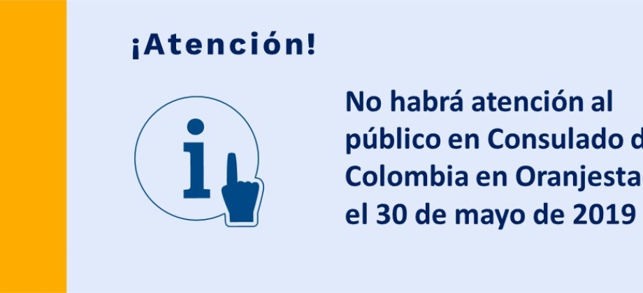 No habrá atención al público en Consulado de Colombia en Oranjestad el 30 de mayo de 2019