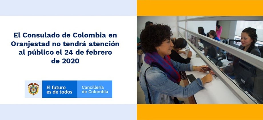 Consulado de Colombia en Oranjestad no tendrá atención al público el 24 de febrero